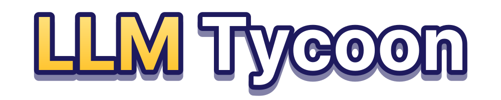 LLM Tycoon